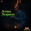 Ayuha Alkhaliq - Single