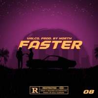 Faster (feat. Northprod) - Single - Valco