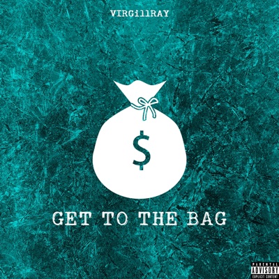 Get To the Bag - Single