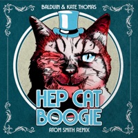 Hep Cat Boogie (Atom Smith Remix) - EP - Balduin, Atom Smith & Kate Thomas