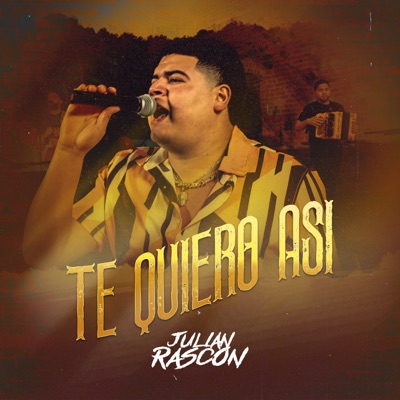 Te Quiero Así - Single