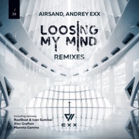 Losing My Mind (Remixes) - Single - Andrey Exx & Airsand