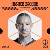 Higher Ground: Diplo (DJ Mix)