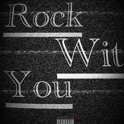 Rock Wit You (feat. RudeBoy Whomp) - Single