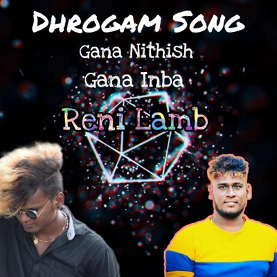 dhrogam song (feat. Gana Nithish) - Single