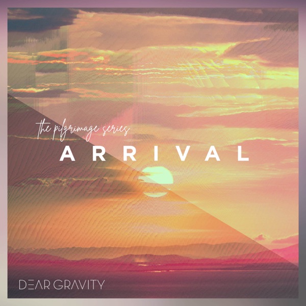 The Pilgrimage Series: Arrival - EP