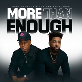 More Than Enough (feat. Jor'dan Armstrong) John Houston