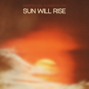 Sun Will Rise (Edit) - Marten Lou & Sasson (FR)