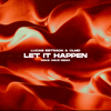 Let It Happen (Wave Wave Remix) - Lucas Estrada, CLMD & Wave Wave