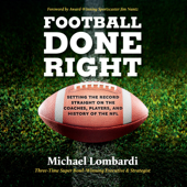 Football Done Right - Michael Lombardi Cover Art