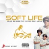 Soft Life (feat. Kayler Rsa & Layla) - Single