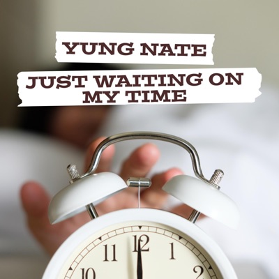Just Waiting On My Time - Single