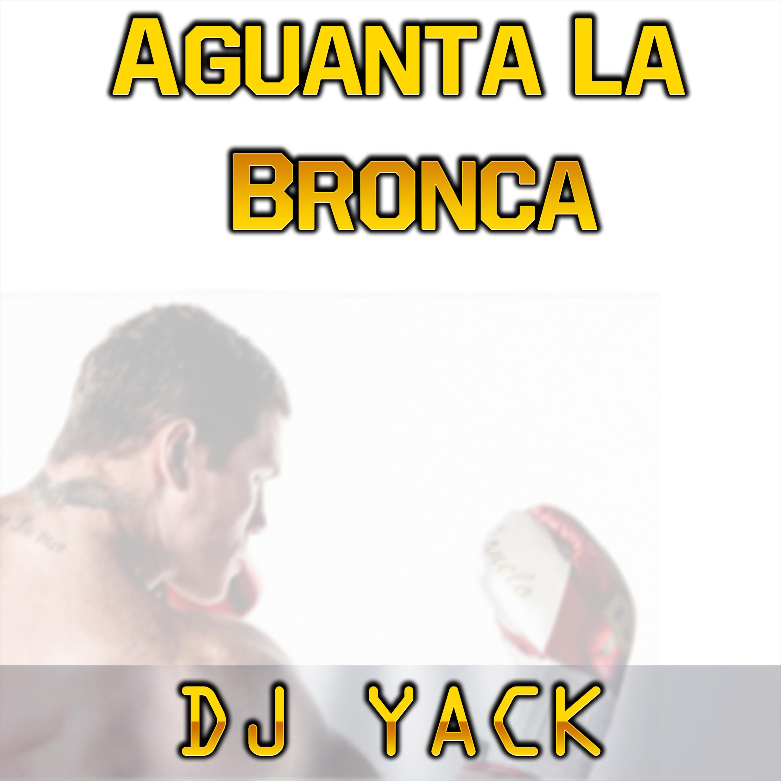 Aguanta La Bronca - Single
