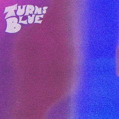 Turns Blue (Alt Versions) - EP
