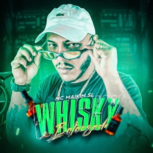 Whisky e balaozada (feat. DJ B1 DO P.E)