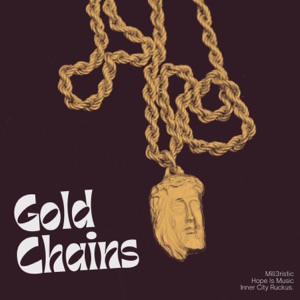 Gold Chains (feat. Mill3ristic)