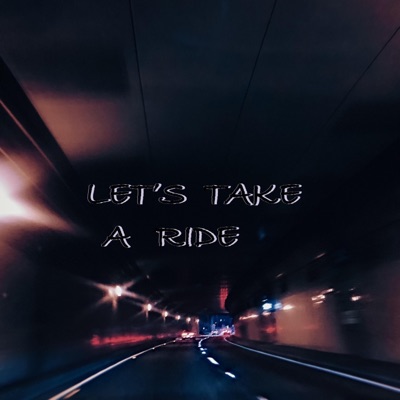 Let's Take a Ride - Single