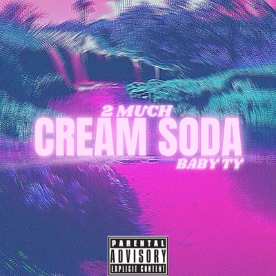 2 Much Cream Soda - Single