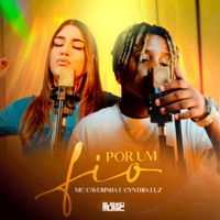 Por um Fio - Single - MC Caverinha & Cynthia Luz