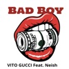 Bad Boy (feat. Neish) - Single