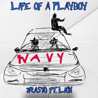 Life Of A Playboy (feat. Lionunofficial) - Single
