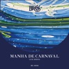 Mañha de carnaval - Single