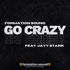 Go Crazy (feat. Jayy Starr) - Single