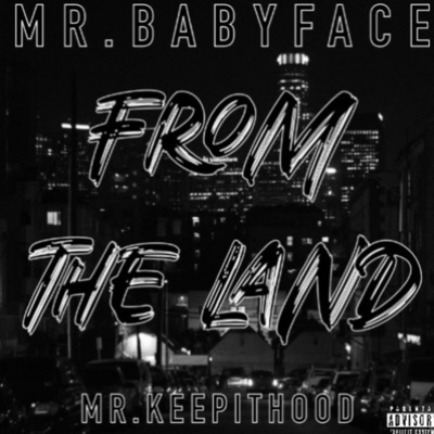 From the Land (feat. Mr.keepithood) - Single