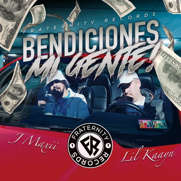 Bendiciones Mi Gente! (feat. Jmaxii & Lil Kaayn)