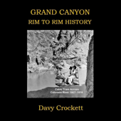 Grand Canyon Rim to Rim History: Ultrarunning History (Unabridged) - Davy Crockett Cover Art