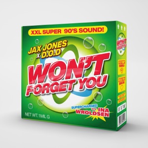 Jax Jones, D.O.D & Ina Wroldsen - Won't Forget You - 排舞 音樂