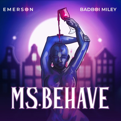Ms.BEHAVE (feat. BADBOI MILEY) - Single