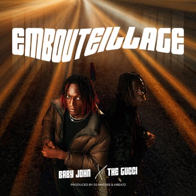Embouteillage (feat. Dj matoss, The gucci & Baby John 4.20.12) - Single