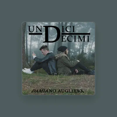 Listen to Damiano Augliera, watch music videos, read bio, see tour dates & more!