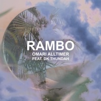 RAMBO (feat. DK Thundah) - Single - Omari Alltimer