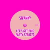 Let's Get This Party Started - Single - Swanky