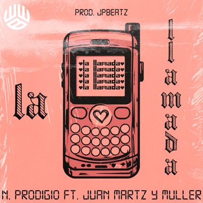 La llamada (feat. Juan Martz & Muller) - Single