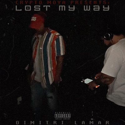 Lost My Way (feat. Dimitri Lamar) - Single