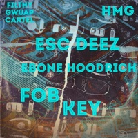 Fob Key (feat. Ebone Hoodrich) - Single - Esc Deez
