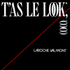 T'as le look coco (Version originale maxi 1984) - Laroche Valmont