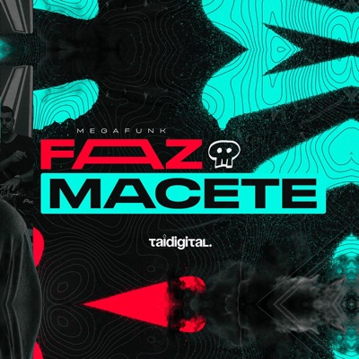 TAIDigital - MEGA FUNK FAZ MACETE