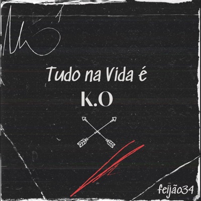 Tudo na Vida É K . O - Single