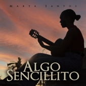 Algo Sencillito - Marta Santos Cover Art