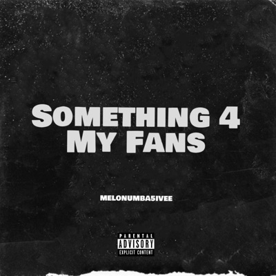 Something 4 My Fans - EP