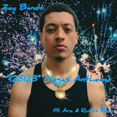 123123 (Vegas Anthem) [feat. Ara The Singer & Rufus Blaq] - Single