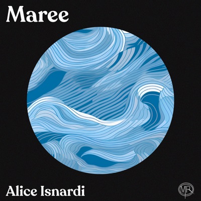 Maree - Alice Isnardi