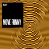 Move Funny (Freestyle) - Single