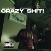 Crazy Shit! - Single (feat. Detwan Love) - Single