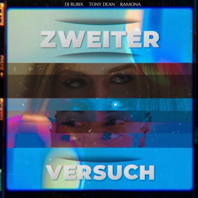 Zweiter Versuch (feat. Tony Dean & Ramona) - Single