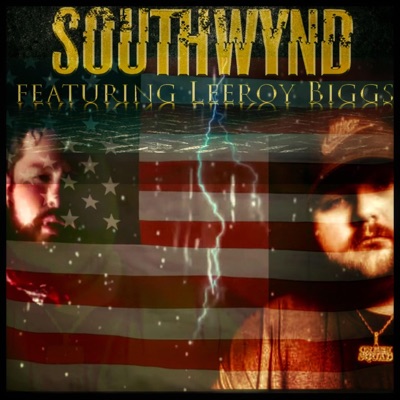 Leroy Biggs & Southwynd (Sawed off and Southbound) - Single